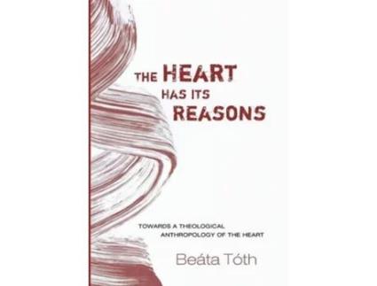 Livro The Heart Has Its Reasons de Beáta Tóth (Inglês)