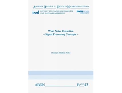 Livro Wind Noise Reduction de Christoph Matthias Nelke (Inglês)