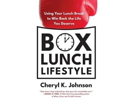 Livro Box Lunch Lifestyle Using Your Lunch Break to Win Back the Life You Deserve de Cheryl K Johnson (Inglês)