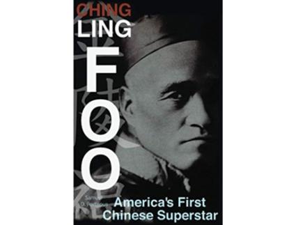 Livro Ching Ling Foo Americas First Chinese Superstar de Samuel D Porteous (Inglês)