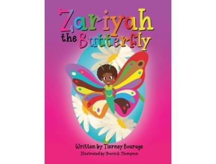 Livro Zariyah the Butterfly Tierney J Bourage (Inglês)