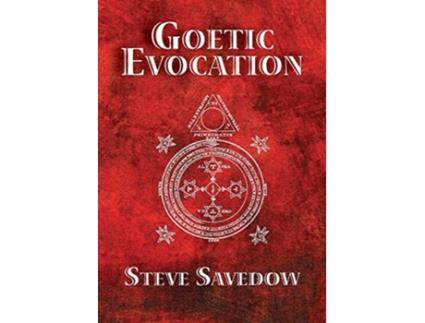 Livro Goetic Evocation de Steve Savedow (Inglês)