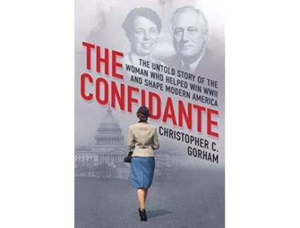 Livro The Confidante de Christopher C Gorham (Inglês - Capa Dura)