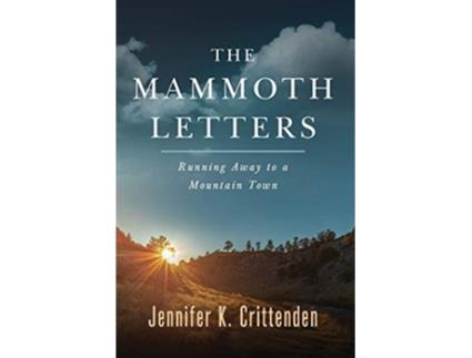 Livro The Mammoth Letters Running Away to a Mountain Town de Jennifer K Crittenden (Inglês)