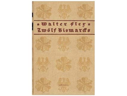 Livro Zwölf Bismarcks German Edition de Walter Flex (Alemão)