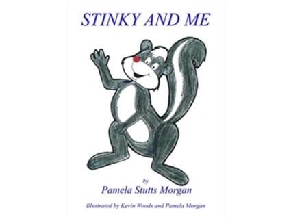 Livro Stinky and Me de Pamela Stutts Morgan (Inglês - Capa Dura)