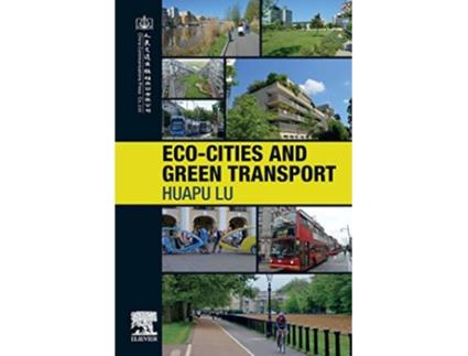 Livro EcoCities and Green Transport de Huapu Lu (Inglês)