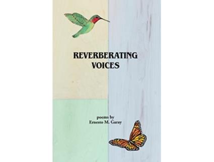 Livro Reverberating Voices de Ernesto Garay (Inglês)