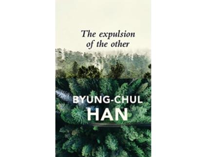 Livro Expulsion of the Other de Byung-Chul Han (Inglês - Capa Dura)