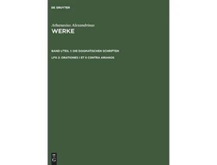 Livro Werke Lfg 2 Orationes I et II contra Arianos Ancient Greek Edition de Athanasius Alexandrinus (Grego Antigo - Capa Dura)
