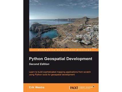 Livro Python Geospatial Development Second Edition de Erik Westra (Inglês)
