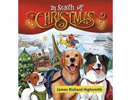 Livro In Search of Christmas de James Richard Highsmith (Inglês - Capa Dura)