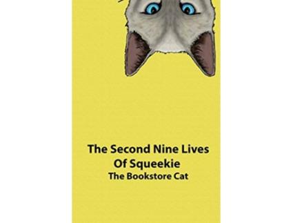 Livro The Second Nine Lives of Squeekie the Bookstore Cat de Squeekie The Bookstore Cat (Inglês)