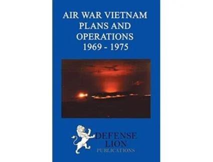 Livro Air War Vietnam Plans and Operations 1969 1975 de Elizabeth Hartsook Stuart Slade (Inglês)