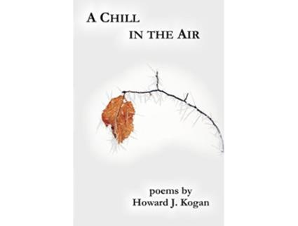 Livro A Chill in the Air de Howard J Kogan (Inglês)