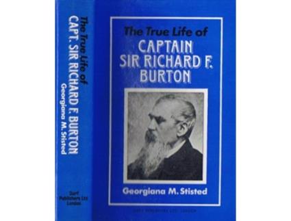 Livro The True Life of Captain Sir Richard F Burton de Georgiana M Stisted (Inglês)