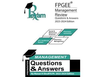 Livro RxExams FPGEE® Management Review Book Questions Answers 20232024 Edition de Manan Shroff (Inglês)