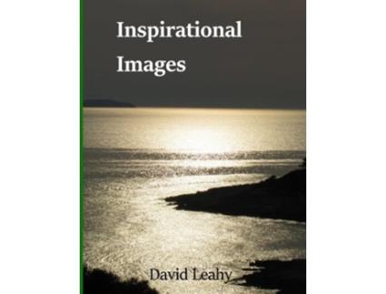 Livro Inspirational Images de Mr David Leahy MSc (Inglês)