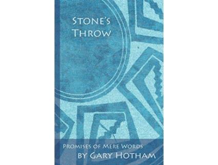 Livro Stones Throw Promises of Mere Words de Gary Hotham (Inglês)