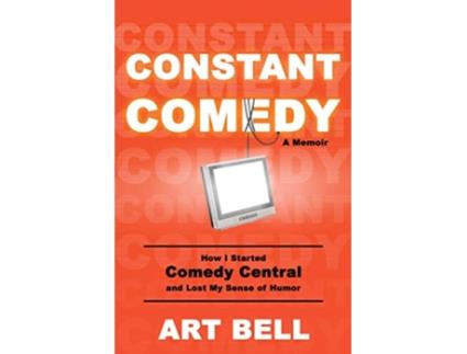 Livro Constant Comedy de Art Bell (Inglês)