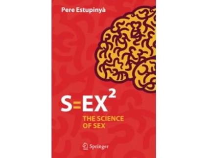 Livro SEX² The Science of Sex de Pere Estupinyà (Inglês)