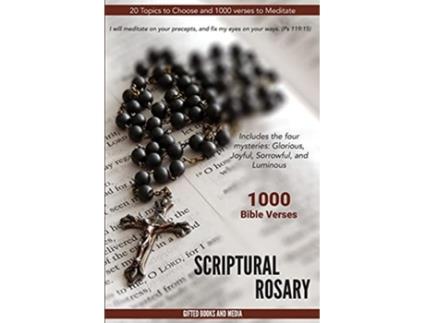 Livro Scriptural Rosary 1000 Bible Verses de Charles Michael (Inglês)