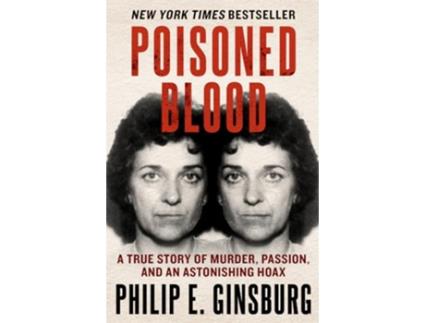 Livro Poisoned Blood de Philip E Ginsburg (Inglês)