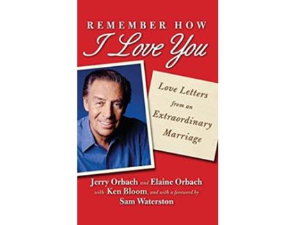 Livro Remember How I Love You Love Letters from an Extraordinary Marriage de Jerry Orbach (Inglês)