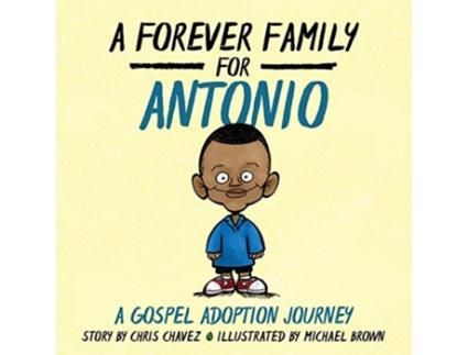 Livro Forever Family for Antonio de Chris Chavez (Inglês)