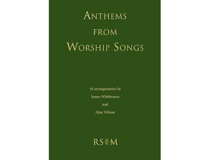 Livro Anthems from Worship Songs de James Whitbourn (Inglês)