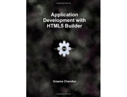 Livro Application Development with HTML5 Builder de Graeme Chandler (Inglês)
