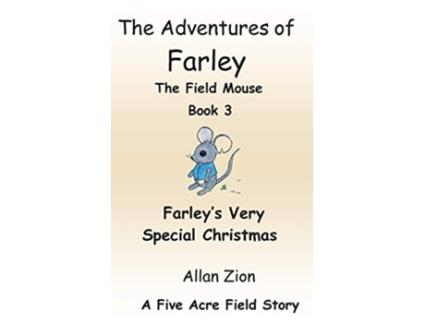 Livro Farleys Very Special Christmas The Adventures of Farley the Field Mouse de Allan Neal Zion (Inglês)