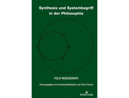 Livro Synthesis Und Systembegriff in Der Philosophie de Noeggerath e Felix (Alemão)