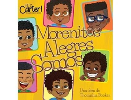 Livro Morenitos Alegres Somos Spanish Edition de Thomishia Booker (Espanhol)
