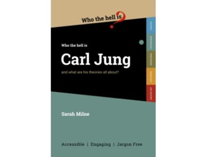 Livro Who the Hell is Carl Jung And what are his theories all about de Sarah Milne (Inglês)