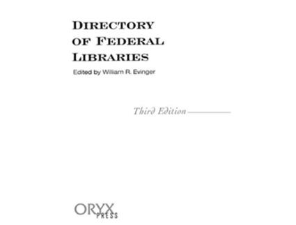Livro Directory of Federal Libraries, 3rd Edition de William R Evinger (Inglês - Capa Dura)