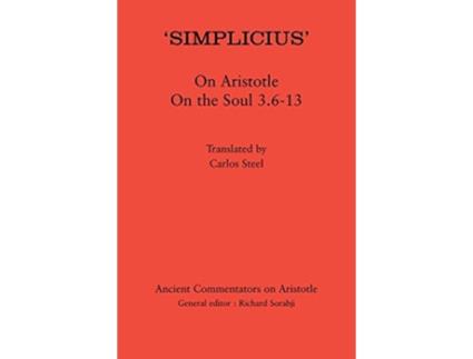 Livro Simplicius On Aristotle On the Soul 3.613 de Carlos Steel (Inglês - Capa Dura)