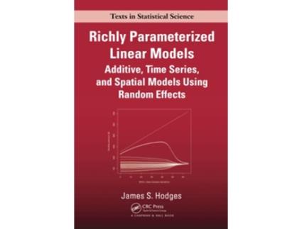 Livro Richly Parameterized Linear Models de James S Hodges (Inglês - Capa Dura)