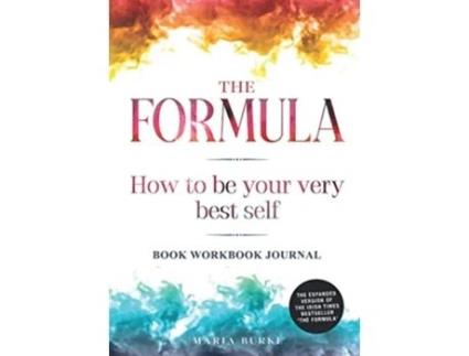 Livro The Formula How To Be Your Very Best Self Book Workbook Journal de Maria Burke (Inglês)