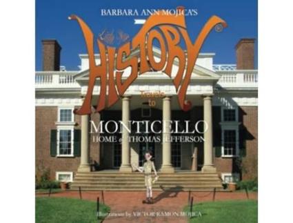 Livro Little Miss HISTORY Travels to MONTICELLO Home of Thomas Jefferson de Mrs Barbara Ann Mojica (Inglês)