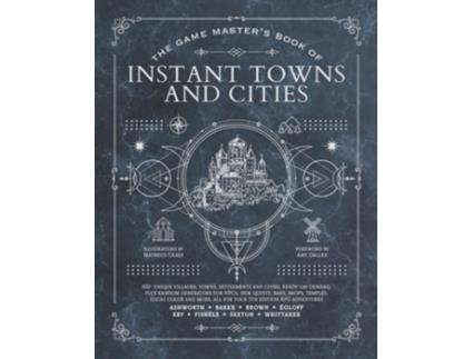 Livro The Game Masters Book of Instant Towns and Cities de Jeff Ashworth, Tim Baker et al. (Inglês - Capa Dura)