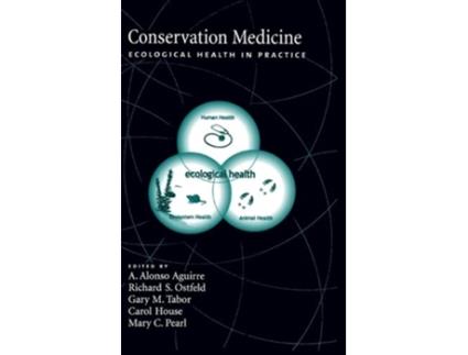 Livro Conservation Medicine de A Alonso Aguirre, Richard S Ostfeld et al. (Inglês - Capa Dura)