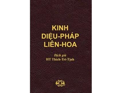 Livro Kinh Di?u Pháp Liên Hoa soft cover Vietnamese Edition de Tri Tinh Thich (Vietnamita)