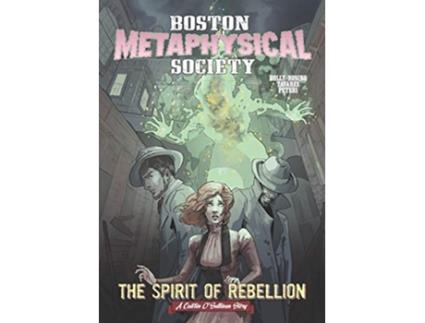Livro Boston Metaphysical Society The Spirit of Rebellion de Madeleine HollyRosing (Inglês)