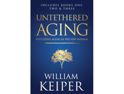 Livro Untethered Aging (The Untethered Aging) William Keiper (Inglês)