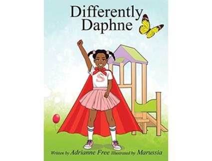 Livro Differently Daphne Empowering Children with Erbs Palsy de Adrianne Free (Inglês)