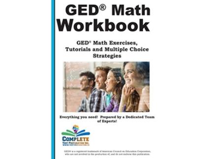 Livro GED Math Workbook GED Math Exercises Tutorials and Multiple Choice Strategies de Complete Test Preparation Inc (Inglês)