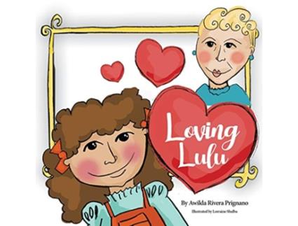 Livro Loving Lulu de Awilda Prignano (Inglês)