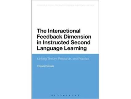 Livro Interactional Feedback Dimension in Instructed Second Language Learning de Hossein Nassaji (Inglês - Capa Dura)