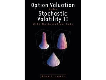 Livro Option Valuation under Stochastic Volatility II With Mathematica Code de Alan L Lewis (Inglês)